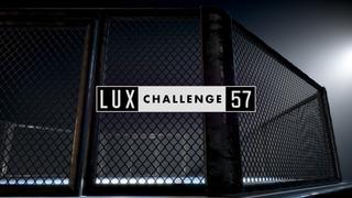 LUX Challenge 57