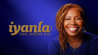 Iyanla: The Inside Fix