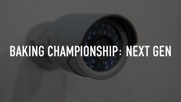 Baking Championship: Next Gen