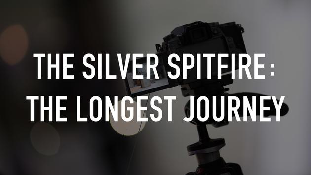 The Silver Spitfire: The Longest Journey