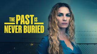 watch The Past Is Never Buried