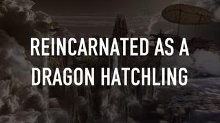  watch Reincarnated as a Dragon Hatchling