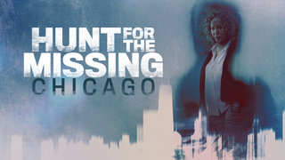 Hunt for the Missing: Chicago