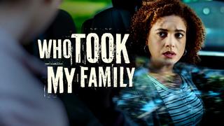  watch Who Took My Family?