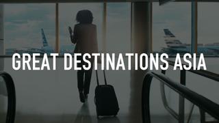 Great Destinations Asia