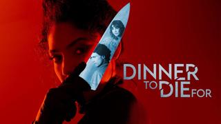 Dinner to Die For