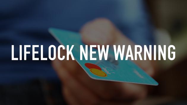 LifeLock New Warning