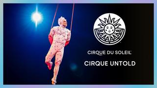 Cirque Untold