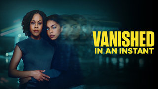 Vanished in an Instant