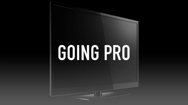 Going Pro
