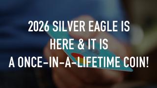2026 Silver Eagle is here & it is a once-in-a-lifetime coin!