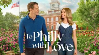  watch To Philly with Love