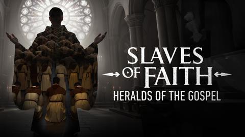 Slaves of Faith: Heralds of the Gospel