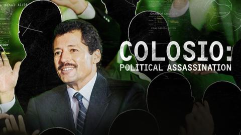 Colosio: Political Assassination