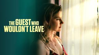 The Guest Who Wouldn't Leave