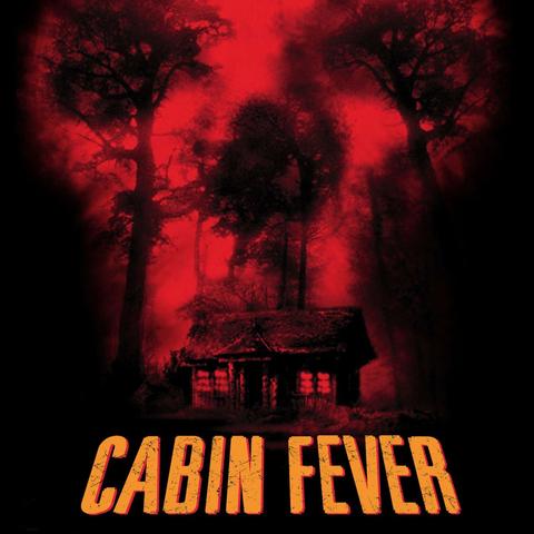 Cabin Fever
