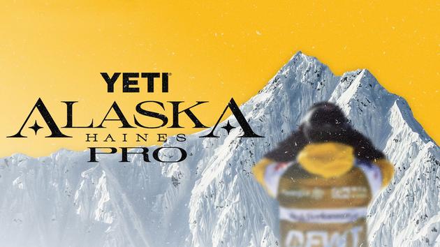 Freeride World Tour 2026: YETI Alaska Heines Pro
