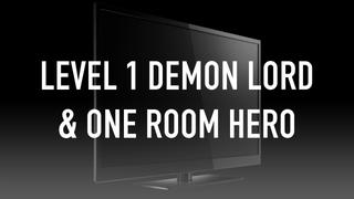 Level 1 Demon Lord & One Room Hero 101: The Demon Lord Returns!