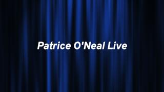Patrice O'Neal Live