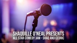  watch Shaquille O'Neal Presents: All Star Comedy Jam - Shaq and Cedric
