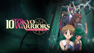 10 Tokyo Warriors: The Final Battle