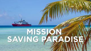 Mission Saving Paradise