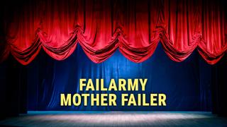 FailArmy Mother Failer