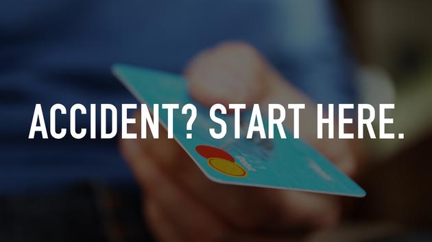 Accident? Start here.
