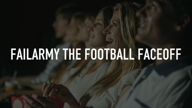 Failarmy The Football Faceoff