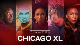 Future of Film: Chicago XL