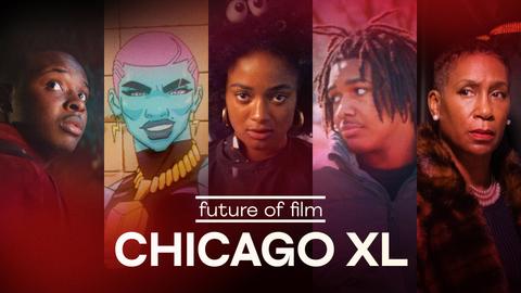 Future of Film: Chicago XL