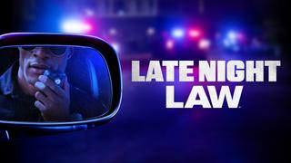 Late Night Law