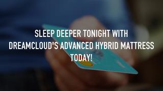 Sleep Deeper Tonight with DREAMCLOUD's Advanced Hybrid Mattress Today!