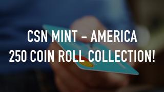 CSN Mint - America 250 Coin Roll Collection!