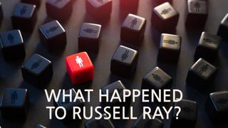What Happened to Russell Ray?