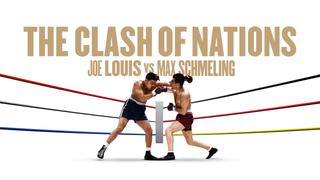 The Clash of Nations: Joe Louis vs. Max Schmeling