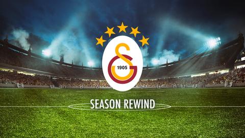 Galatasaray Season Rewind