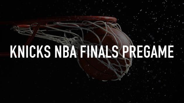 Knicks NBA Finals Pregame