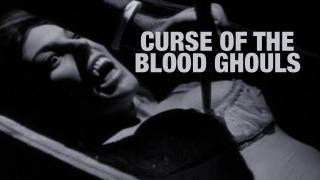 Curse of the Blood Ghouls