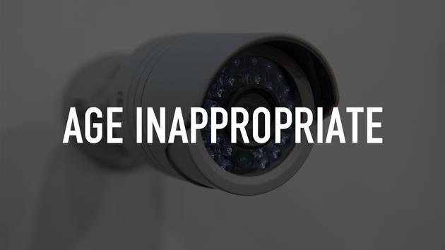 Age Inappropriate
