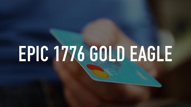 Epic 1776 Gold Eagle