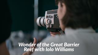 Wonder of the Great Barrier Reef with Iolo Williams