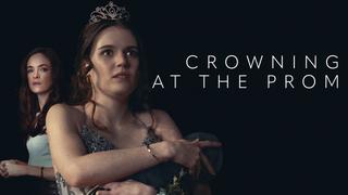 watch Crowning at the Prom