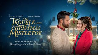  watch The Trouble With Christmas Mistletoe