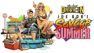 The Last Drive-In with Joe Bob Briggs: Joe Bob's Savage Summer