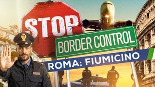  watch STOP! Border Control: Roma