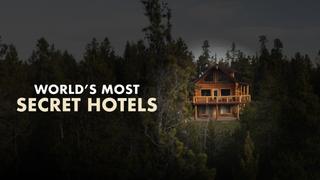 World's Most Secret Hotels