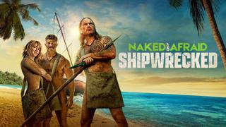 watch Naked and Afraid: Shipwrecked