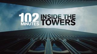 watch 102 Minutes Inside The Towers