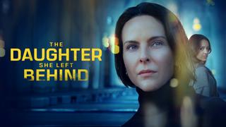  watch The Daughter She Left Behind